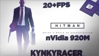 Hitman nVidia 920M Gameplay & Benchmark