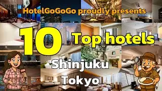 Top 10 Must-Visit Hotels in Shinjuku, Tokyo | HotelGoGoGo 🏨🌟