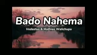 Vedastus & Matthias Walichupa " Bado nahema" instrumental lyrics ( I'm still breathing)