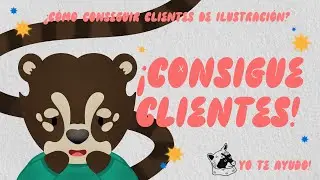 5 Tips para conseguir clientes en ilustración y diseño!