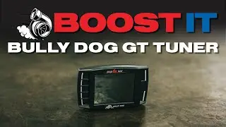 BOOST IT | BULLY DOG GT TUNER