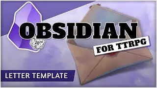 Obsidian For TTRPG - Letter Template & Database