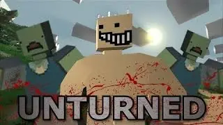 Unturned:Выживания часть 1