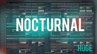 FL Studio 12 | Massive Melodic House FLP Showcase (Itro/Tobu) | Nocturnal