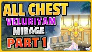 ALL CHEST LOCATION (PART 1) in Veluriyam Mirage 3.8 ! | Genshin Impact