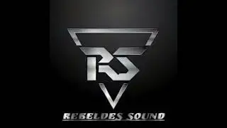 Rebeldes sound - Vuelve Vida Mia 2022