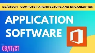 What is Application Software ? | BE/Btech | CS/IT/CT