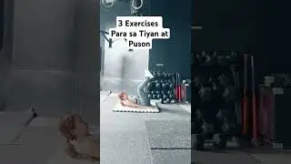 3 Exercises Para sa Tiyan at Puson. #trending #foryou