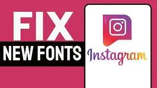 How To FIX Instagram New Fonts Not Showing Or Working (2024 Updated)