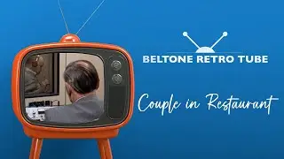 Beltone RetroTube | Married Couple