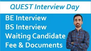 QUEST Interview Guideline BE & BS sets Distribution | Documents and Fee Structure