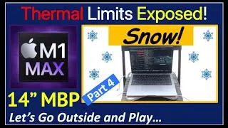 M1 Max 14in MacBook Pro Thermal Limits Exposed! Let's Do Some Outdoor Testing - 14" MBP Part 4