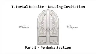 Tutorial Website Wedding Invitation - Part 5 - Pembuka Section