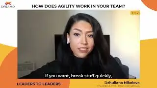 Test, build, break stuff. Very Quickly. Dzhuliana Nikolova, CTO | Leaders to Leaders EP 5