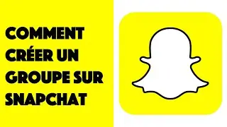 Comment créer un groupe sur SnapChat ?