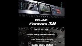 ROLAND Fantom X8 Kontakt Instrument Grand Demo