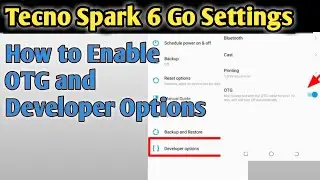 How To Enable Tecno Spark 6 Go OTG Setting and Developer Options || 2021
