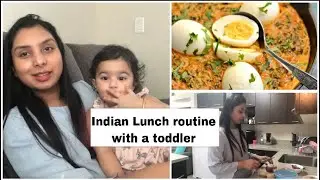 Indian lunch routine with a toddler| 