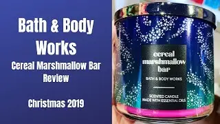 Bath & Body Works NEW Candle Day Cereal Marshmallow Bar Review - Christmas 2019