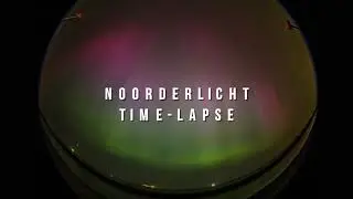 Spectaculaire #noorderlicht timelapse boven Nederland met fish-eye lens - 10 mei 2024