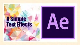 8 Simple text Effects in After Effects | Tutorial |