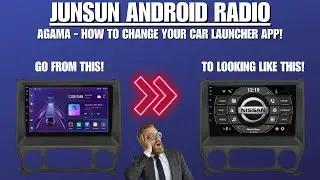 Junsun Android 8+256GB: Changing Car Launchers on Junsun Android Radio with AGAMA!