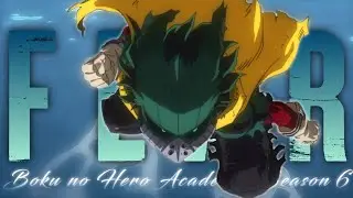 Boku no Hero Academia S6 [AMV] Deku vs Muscular (Rematch) - Fear