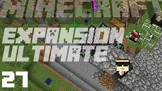 MINECRAFT EXPANSION ULTIMATE│#27│Custom Mod Pack
