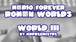 Mario Forever Roman Worlds v3.4 • World III • Captions