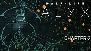 Half-Life Alyx | Chapter 2 Gameplay