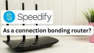 Installing Speedify On The Router / Network Level - Current Options