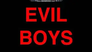 EVIL BOYS Lyric Video