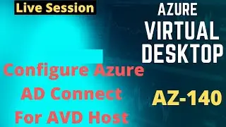 How to configure Azure AD connect to create AVD Host pool | Azure Virtual Desktop AZ-140