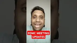 FOMC MEETING UPDATES