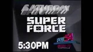 Super Force | Promo | 1991 | WZDX Fox 54 Huntsville Alabama