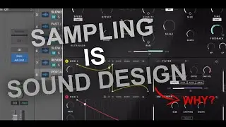 Sampling IS Sound Design (Music Production in Logic Pro)