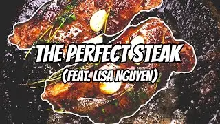 The Perfect Steak (feat. Lisa Nguyen)