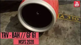 LIVE | THIRUVANANTHAPURAM - BAHRAIN GF 61 | FULL FLIGHT | GULF AIR BOEING 787 | MSFS 2020 - part 1