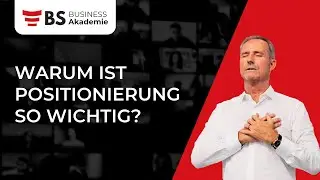 Warum ist Positionierung so wichtig?