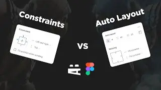Auto Layout или привязки (Constraints)? Figma