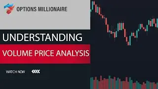 Understanding the Basics of Volume Price Analysis