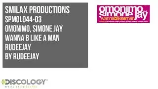 Omonimo, Simone Jay - Wanna B Like A Man   (Rudeejay Mix)