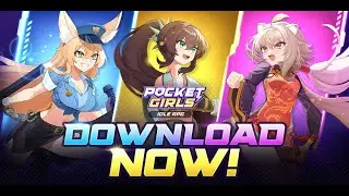 Pocket Girls:Idle RPG - Смотрим новую RPG игру от Marblex с возможностью заработать!