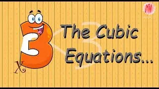 The Cubic Equations - MATH IT