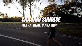 CHASING SUNRISE | ULTRA TRAIL MARATHON Ep.4