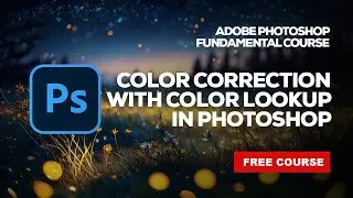 How to Use Color Lookup in Adobe Photoshop CC