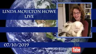 July 10, 2019: Linda Live  – New Orleans Flood Crisis & Climate Change, Dreams & Q&A Live Chat.