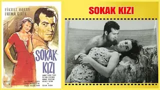 Sokak Kızı 1962 | Fikret Hakan Fatma Girik | Yeşilçam Filmi Full İzle