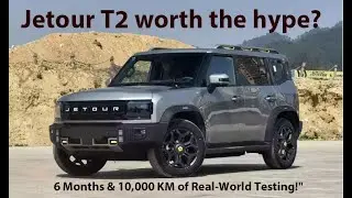 Is the Jetour T2 Worth It? 6 Months & 10,000 KM of Real-World Testing!