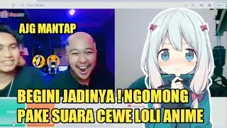 BEGINI JADINYA! PAKE SUARA CEWE LOLI DI OME TV | VOICE LOLI PART 2